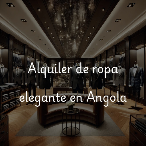 Alquiler de ropa elegante en Angola