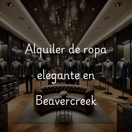 Alquiler de ropa elegante en Beavercreek