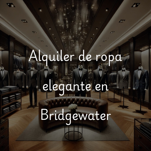 Alquiler de ropa elegante en Bridgewater