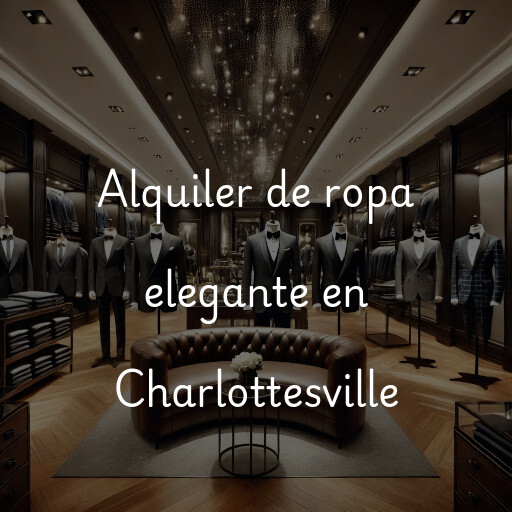 Alquiler de ropa elegante en Charlottesville