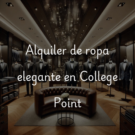 Alquiler de ropa elegante en College Point