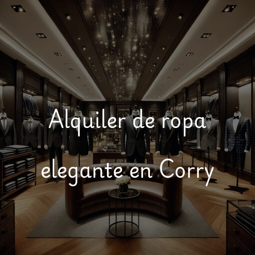 Alquiler de ropa elegante en Corry