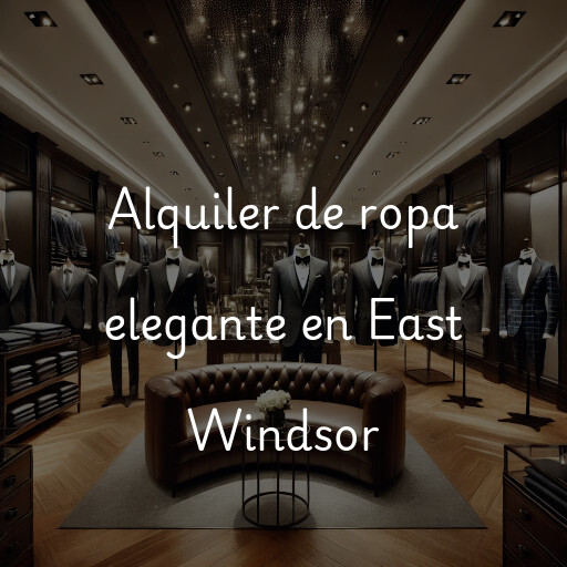 Alquiler de ropa elegante en East Windsor