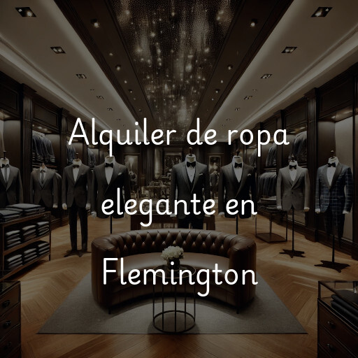 Alquiler de ropa elegante en Flemington