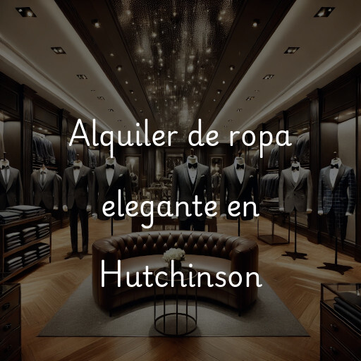 Alquiler de ropa elegante en Hutchinson