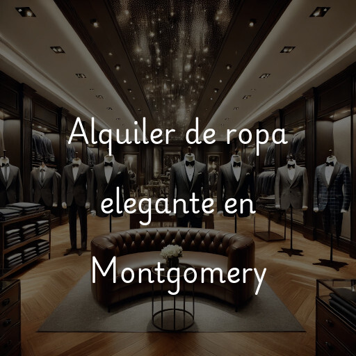 Alquiler de ropa elegante en Montgomery