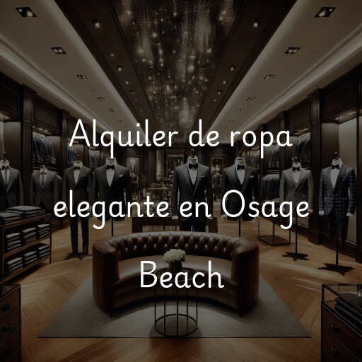 Alquiler de ropa elegante en Osage Beach