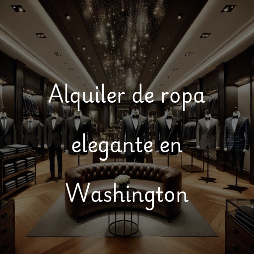 Alquiler de ropa elegante en Washington