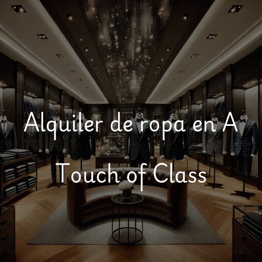 Alquiler de ropa en A Touch of Class