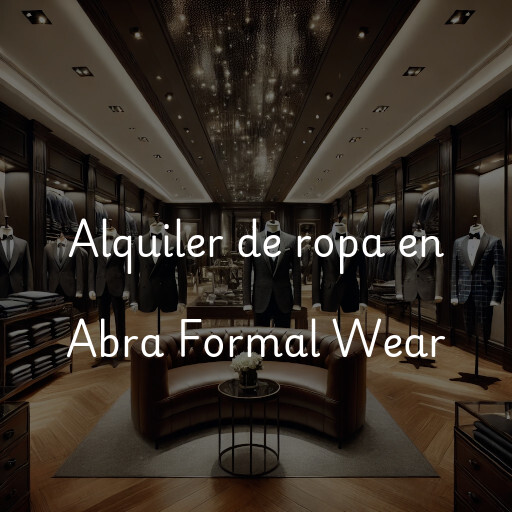 Alquiler de ropa en Abra Formal Wear