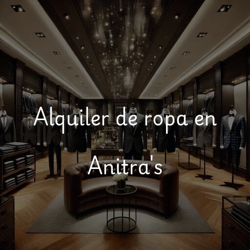 Alquiler de ropa en Anitra's