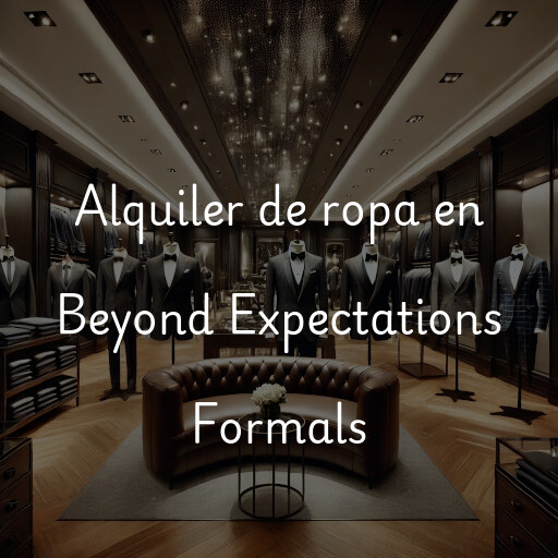 Alquiler de ropa en Beyond Expectations Formals