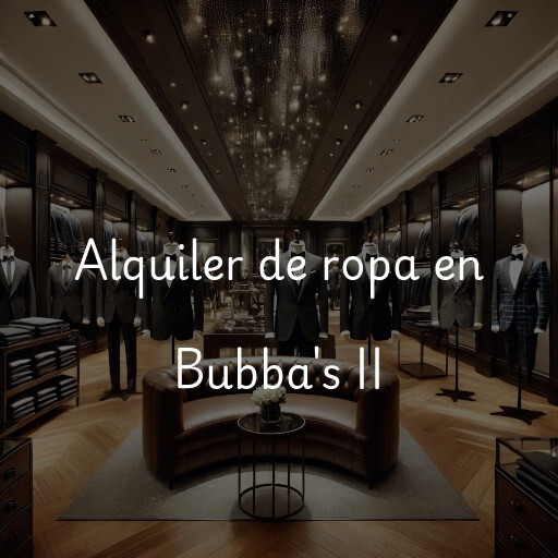 Alquiler de ropa en Bubba's II