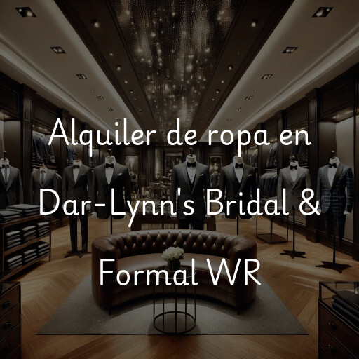 Alquiler de ropa en Dar-Lynn's Bridal & Formal WR