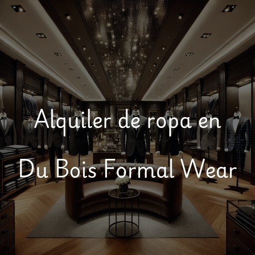 Alquiler de ropa en Du Bois Formal Wear