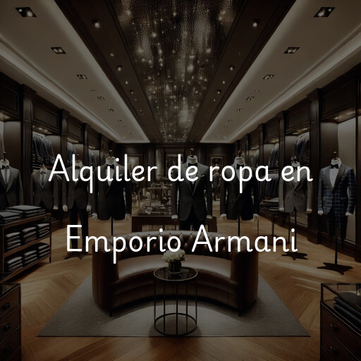 Alquiler de ropa en Emporio Armani