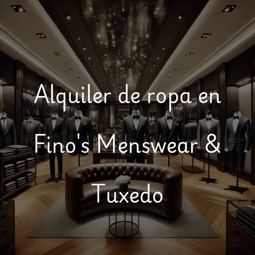 Alquiler de ropa en Fino's Menswear & Tuxedo