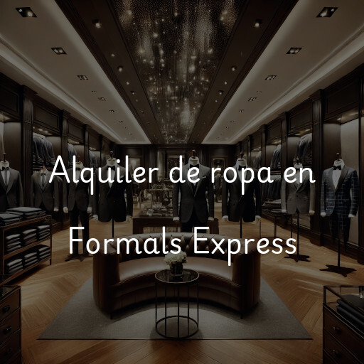 Alquiler de ropa en Formals Express