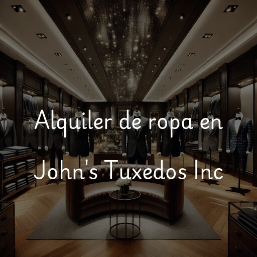 Alquiler de ropa en John's Tuxedos Inc