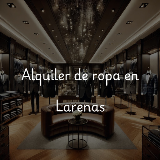 Alquiler de ropa en Larenas