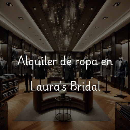 Alquiler de ropa en Laura's Bridal