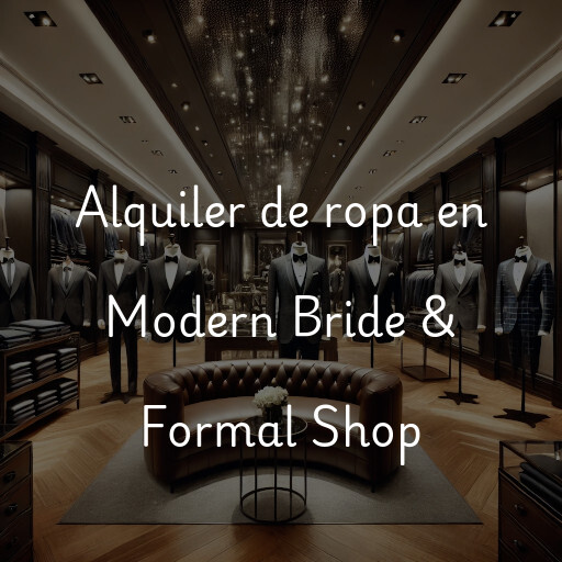 Alquiler de ropa en Modern Bride & Formal Shop