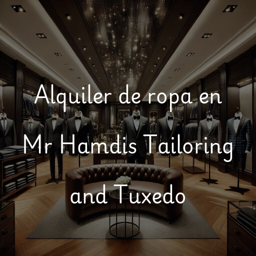 Alquiler de ropa en Mr Hamdis Tailoring and Tuxedo