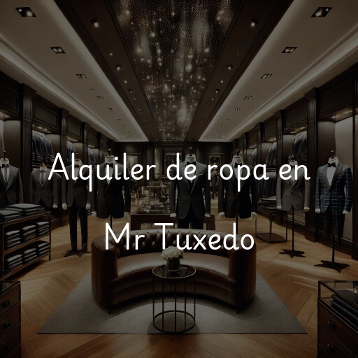 Alquiler de ropa en Mr Tuxedo