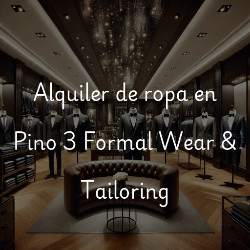 Alquiler de ropa en Pino 3 Formal Wear & Tailoring