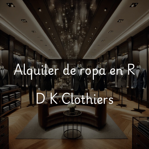 Alquiler de ropa en R D K Clothiers