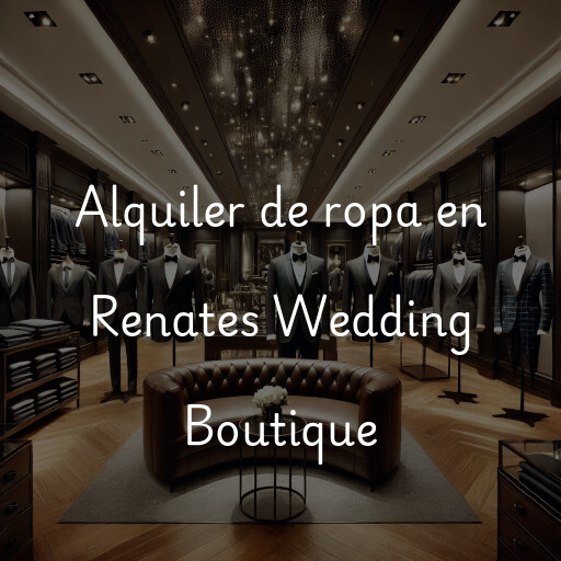 Alquiler de ropa en Renates Wedding Boutique