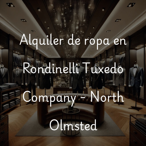 Alquiler de ropa en Rondinelli Tuxedo Company - North Olmsted