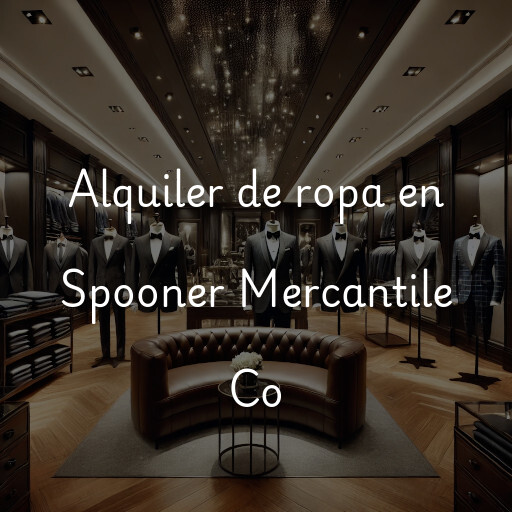 Alquiler de ropa en Spooner Mercantile Co