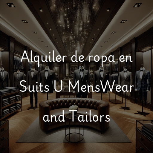 Alquiler de ropa en Suits U MensWear and Tailors