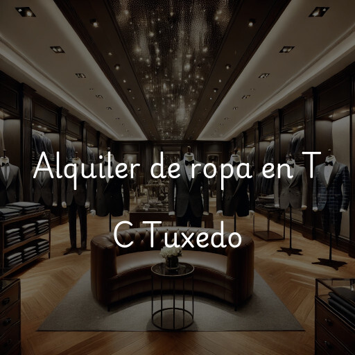 Alquiler de ropa en T C Tuxedo