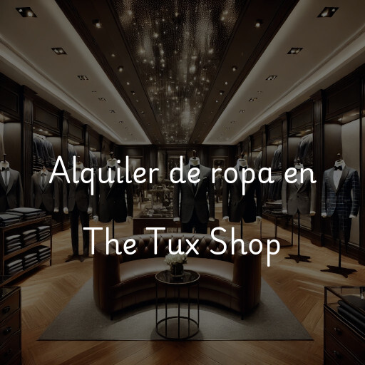 Alquiler de ropa en The Tux Shop