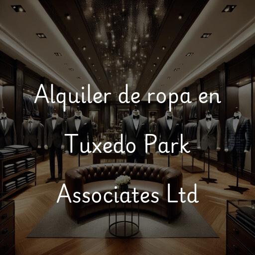 Alquiler de ropa en Tuxedo Park Associates Ltd