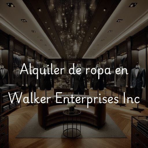 Alquiler de ropa en Walker Enterprises Inc